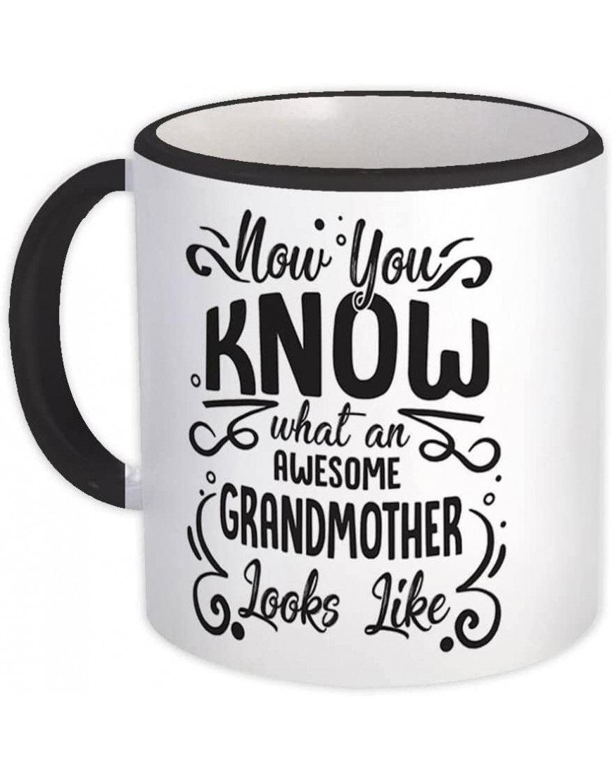 Ahora sabes lo que parece una abuela increíble : Taza de Regalo : Familia Cumpleaños Navidad Blanco con mango negro - BIRZKHW7