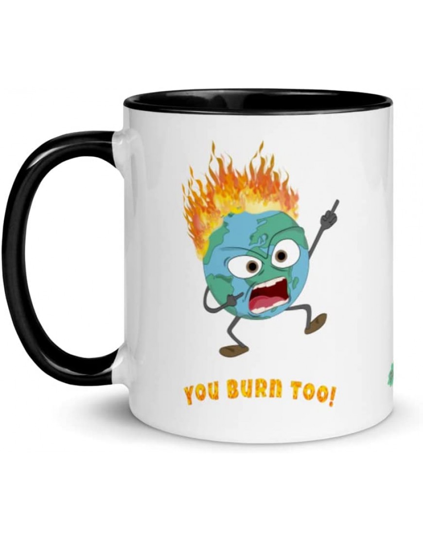 You burn too! Mug with Color Inside - BJVXAWK8